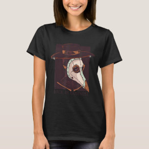 Back In Business Plague Doctor Mediaeval Creepy T-Shirt