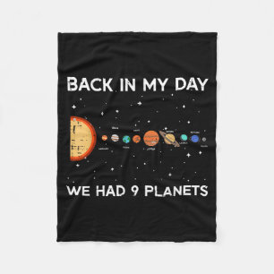 Back In My Day We Had 9 Planets Funny Galaxy Space Fleece Blanket
