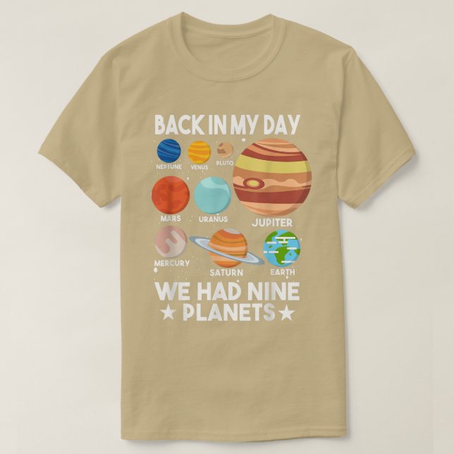 Back In My Day We Had Nine Planets  Pluto  T-Shirt (Design Front)