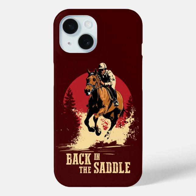 Back In The Saddle - Horse Racing Case-Mate iPhone Case (Back)