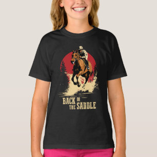 Back In The Saddle - Horse Racing T-Shirt