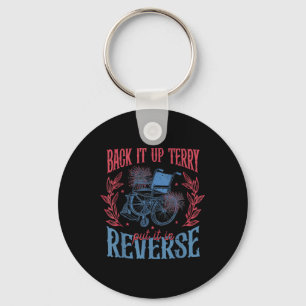 Back It Up Terry Put In Reverse 4th Of July Key Ring