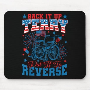 Back It Up Terry Put It In Reverse Firework 4th Of Mouse Mat