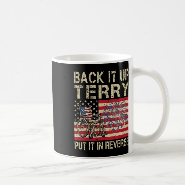 Back It Up Terry Put It In Reverse Firework Usa 4t Coffee Mug (Right)