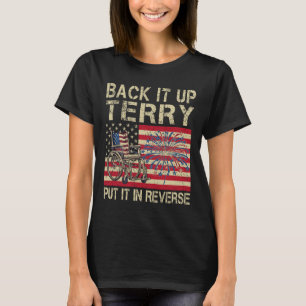Back It Up Terry Put It In Reverse Firework Usa 4t T-Shirt