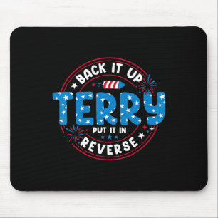 Back It Up Terry Put It In Reverse Fun 4th Of July Mouse Mat