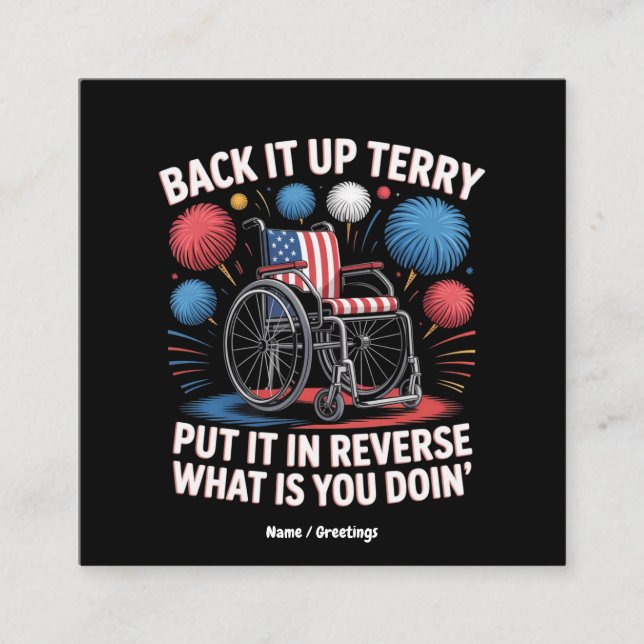 Back It Up Terry Put It In Reverse Funny 4th July Square Business Card (Front)