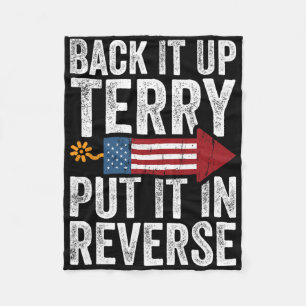 Back It Up Terry Put It In Reverse Funny 4th Of Ju Fleece Blanket