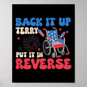 Back It Up Terry Put It In Reverse Funny Meme 4th  Poster