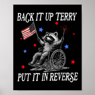 Back It Up Terry Put It In Reverse Funny Racoon 4t Poster