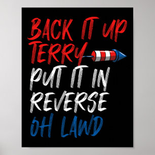 Back It Up Terry Put It In Reverse Oh Lawd Funny 4 Poster