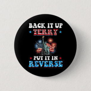 Back It Up Terry Put It In Reverse Wheelchair 4th 6 Cm Round Badge