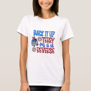 Back It Up Terry Shirt, Put In Reverse, 4th Of Jul T-Shirt