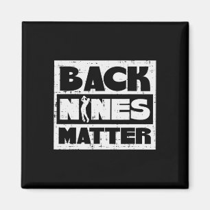 Back Nines Problem Funny Golfing Golfer Golf Lover Magnet