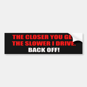 Back Off Bumper Sticker