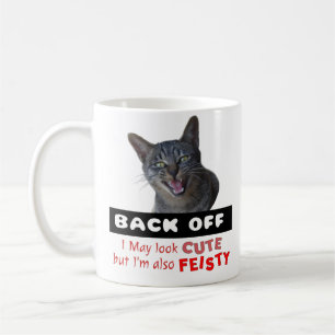 BACK OFF Cute Cat - Cute but Feisty Coffee Mug