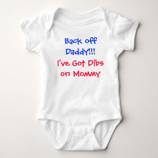 Back off Daddy!!! Baby Bodysuit