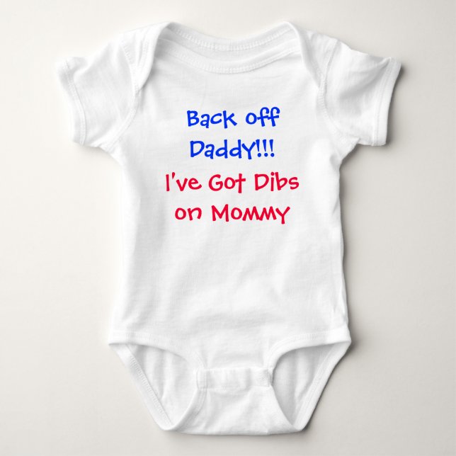 Back off Daddy!!! Baby Bodysuit (Front)