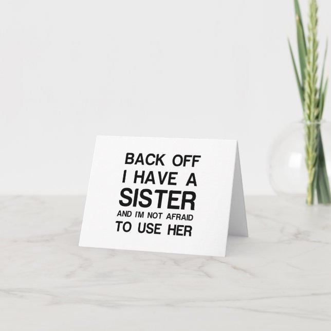 BACK OFF I HAVE A SISTER THANK YOU CARD (Front)
