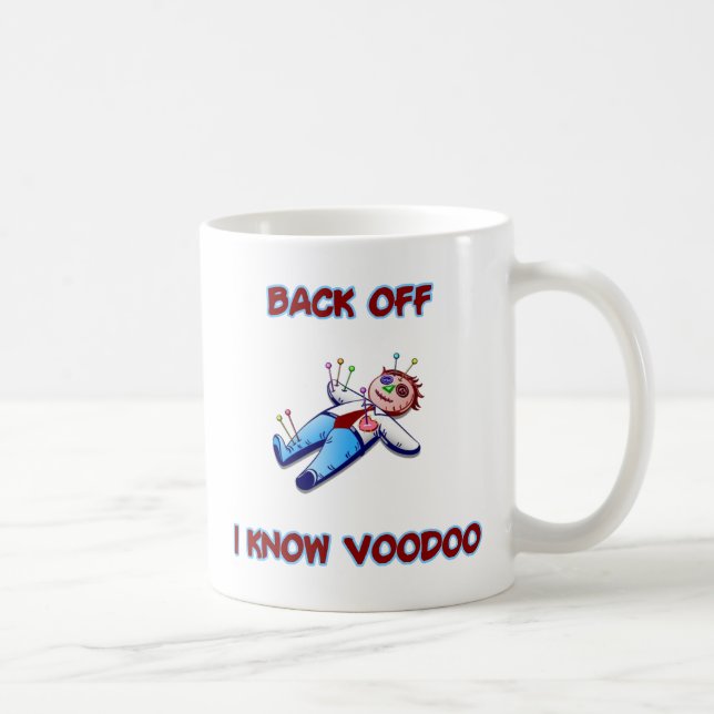 Back Off I Know Voodoo Doll Magic Haitian Coffee Mug (Right)