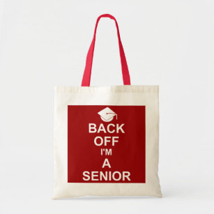 Back Off I'm a Senior High School Tote Bag