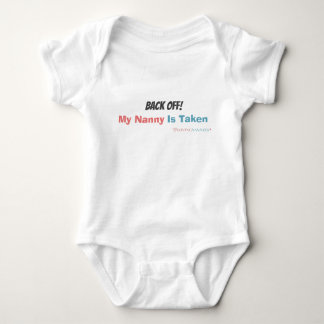Back Off, My Nanny is Taken Baby Bodysuit