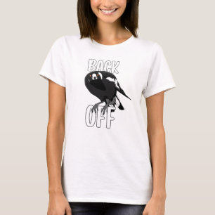 Back off sarcastic bold magpie shirt