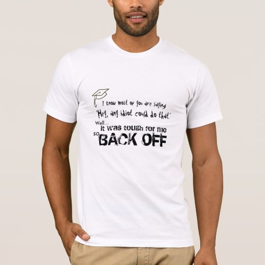 BACK OFF T-Shirt