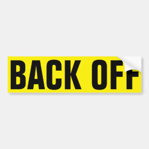 Back off tailgating warning sign bumper sticker