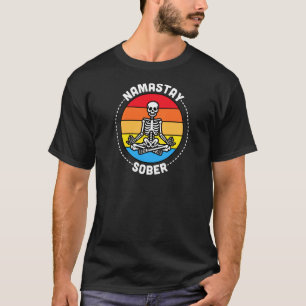 BACK PRINT Namastay Sober Skeleton Lotus Position T-Shirt