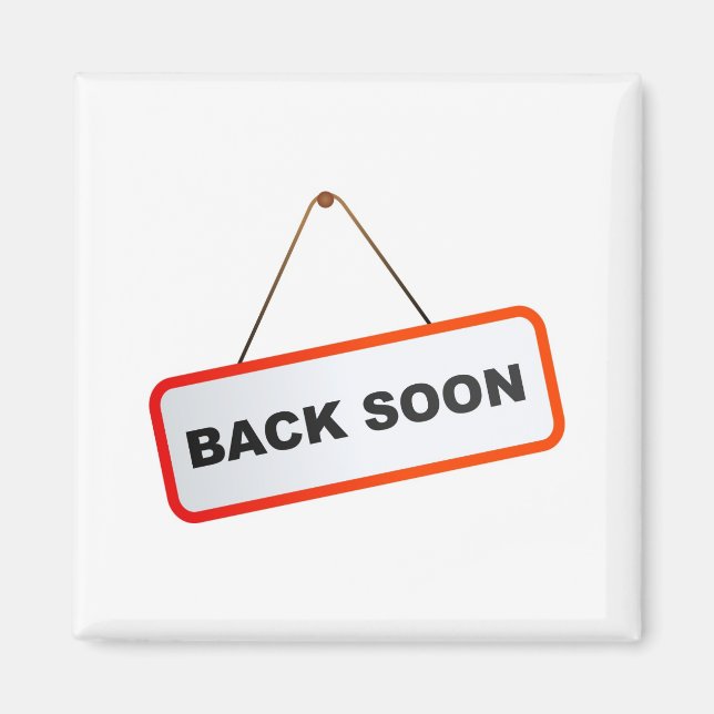 Back Soon Magnet (Front)
