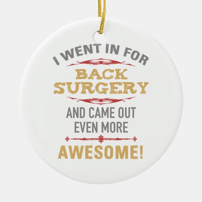 Back Surgery Recovery Humour Ceramic Tree Decoration (Front)
