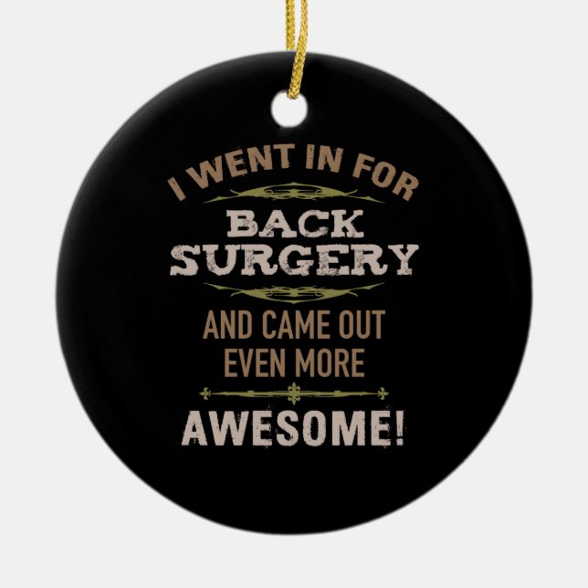 Back Surgery Recovery Humour Ceramic Tree Decoration (Front)