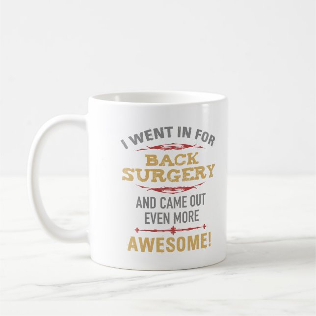Back Surgery Recovery Humour Coffee Mug (Left)