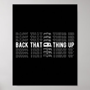 Back That Thing Up Camper Trailer Camping Camper Poster