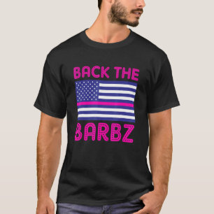 Back The Barbz Flag Love Barbs Loyal Fan American T-Shirt