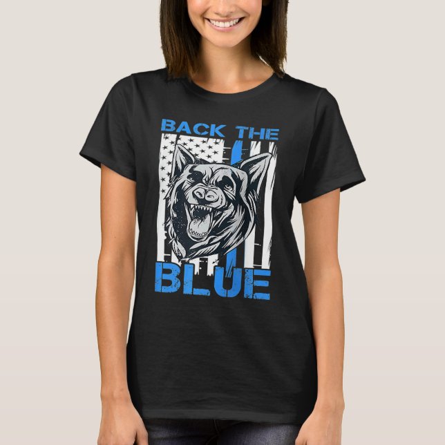 Back The Blue  Police Dog Enthusiast K 9 Police Of T-Shirt (Front)