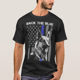 Back The Blue Thin Blue Line Flag K9 German Shephe T-Shirt