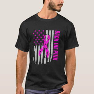 Back The Pink Breast Cancer Awareness Flag Pink Ri T-Shirt