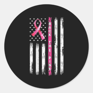 Back The Pink Ribbon American Flag Breast Cancer A Classic Round Sticker