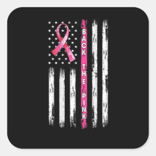 Back The Pink Ribbon American Flag Breast Cancer A Square Sticker