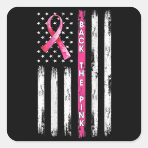 Back The Pink Ribbon American Flag Breast Cancer A Square Sticker