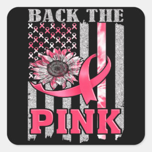 Back The Pink Ribbon Flag Breast Cancer Awareness  Square Sticker