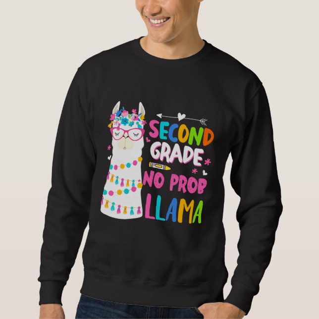 Back To 2nd Grade No Prob Llama Teacher Student Sweatshirt (Front)