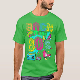Back to 80s 1980s Retro Vintage Eighties Costume P T-Shirt