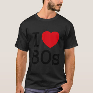 Back To 80'S Tees Vintage Retro I Love 80'S Graphi
