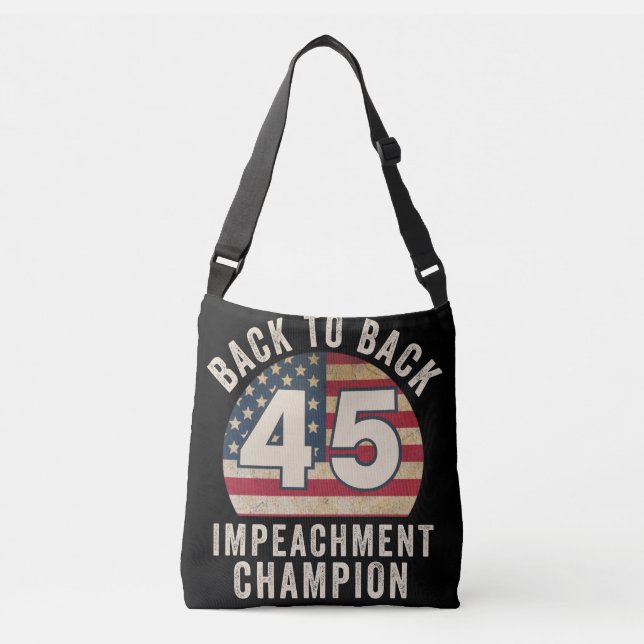 Back to Back Impeachment Champ American Flag Vinta Crossbody Bag (Front)
