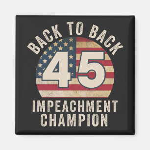 Back to Back Impeachment Champ American Flag Vinta Magnet