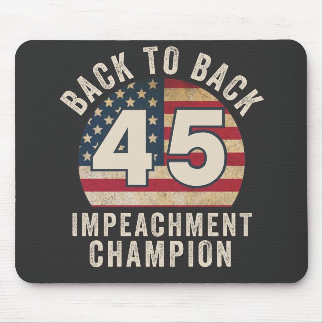 Back to Back Impeachment Champ American Flag Vinta Mouse Mat (Front)
