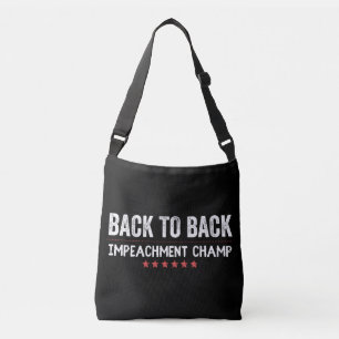 Back to Back Impeachment Champ Crossbody Bag